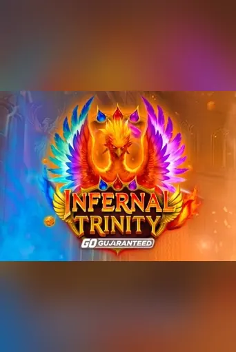 Infernal Trinity GO Guaranteed