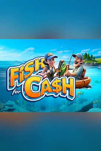 Fish for Cash