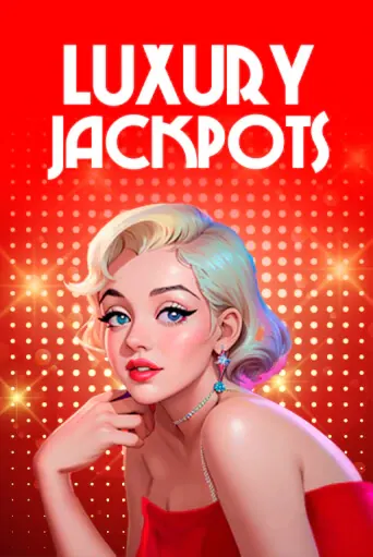 Luxury Jackpots